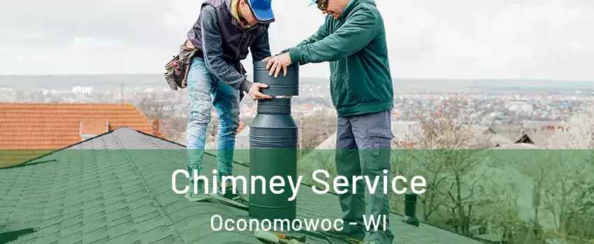  Chimney Service Oconomowoc - WI