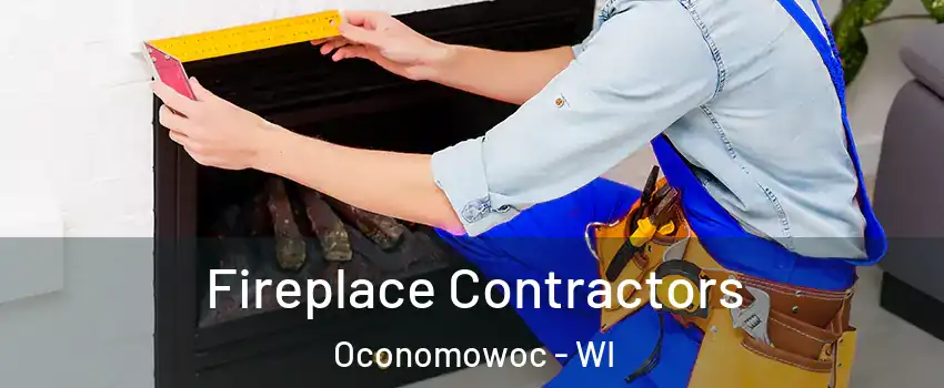  Fireplace Contractors Oconomowoc - WI
