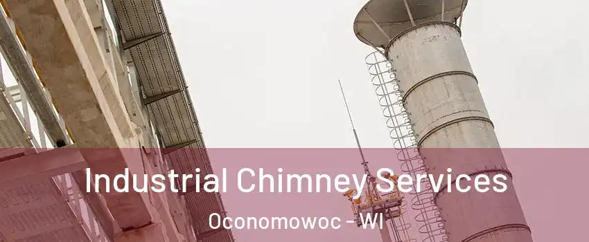  Industrial Chimney Services Oconomowoc - WI